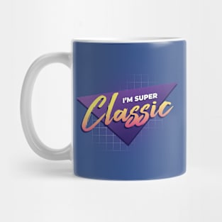 I'm Super Classic! Mug